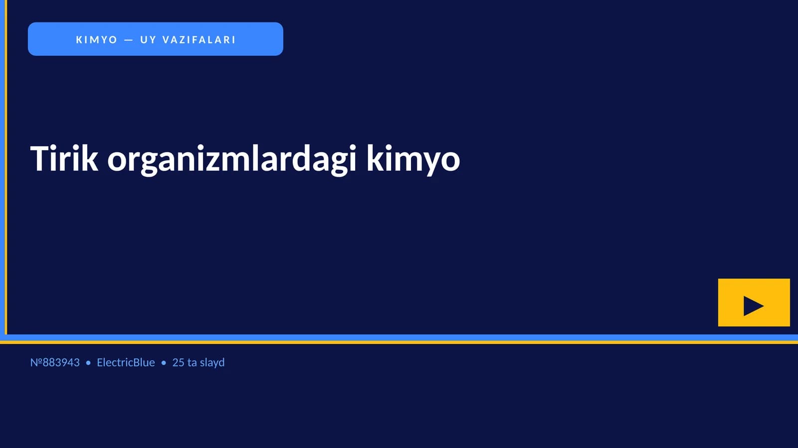 KIMYO — UY VAZIFALARI