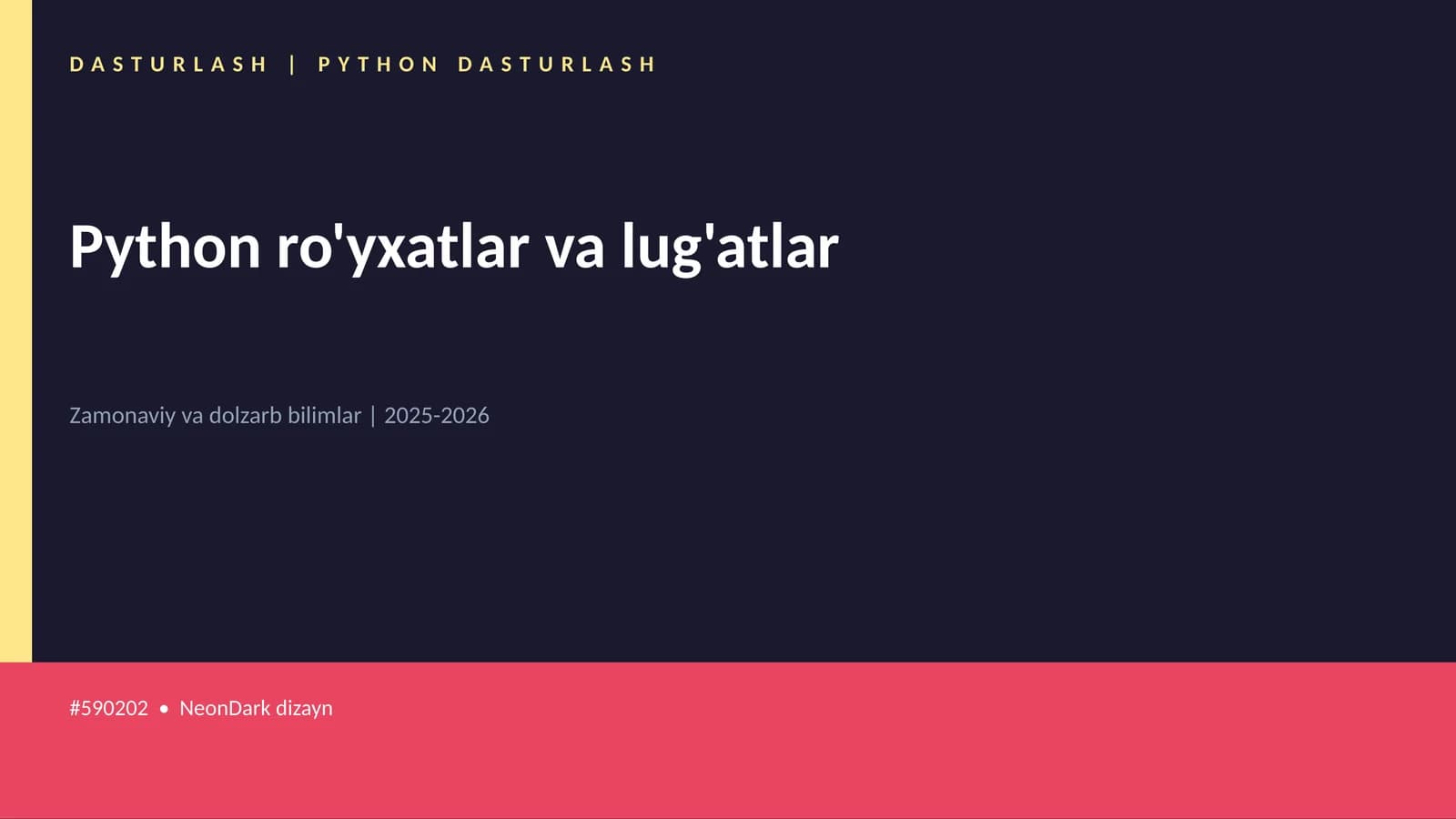 Python ro'yxatlar va lug'atlar