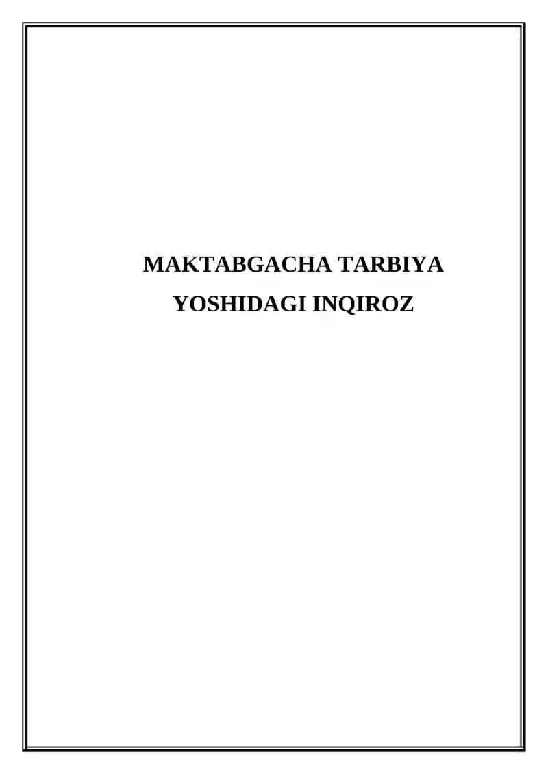 Maktabgacha tarbiya yoshidagi inqiroz