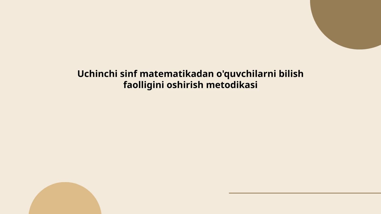 Uchinchi sinf matematikadan o'quvchilarni bilish faolligini oshirish metodikasi