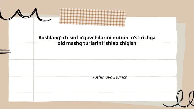 Boshlangʻich sinf oʻquvchilarini nutqini oʻstirishga oid mashq turlarini ishlab chiqish