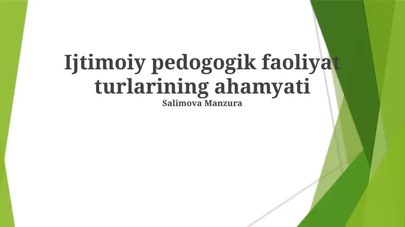 Ijtimoiy pedogogik faoliyat turlarining ahamyati