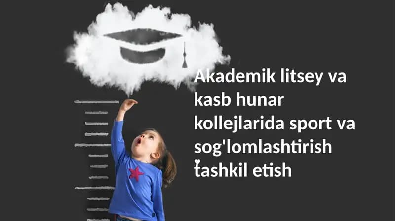 Akademik litsey va kasb hunar kollejlarida sport va sog'lomlashtirish tashkil etish