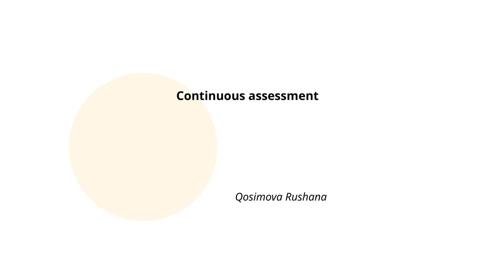 Continuous assessment