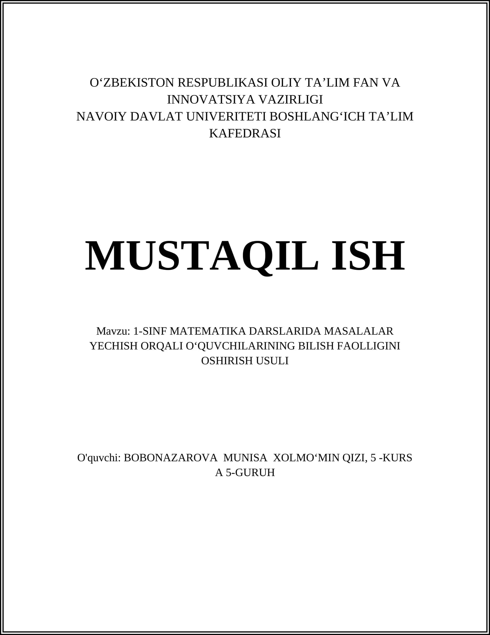 1-SINF MATEMATIKA DARSLARIDA MASALALAR YECHISH ORQALI OʻQUVCHILARINING BILISH FAOLLIGINI OSHIRISH USULI