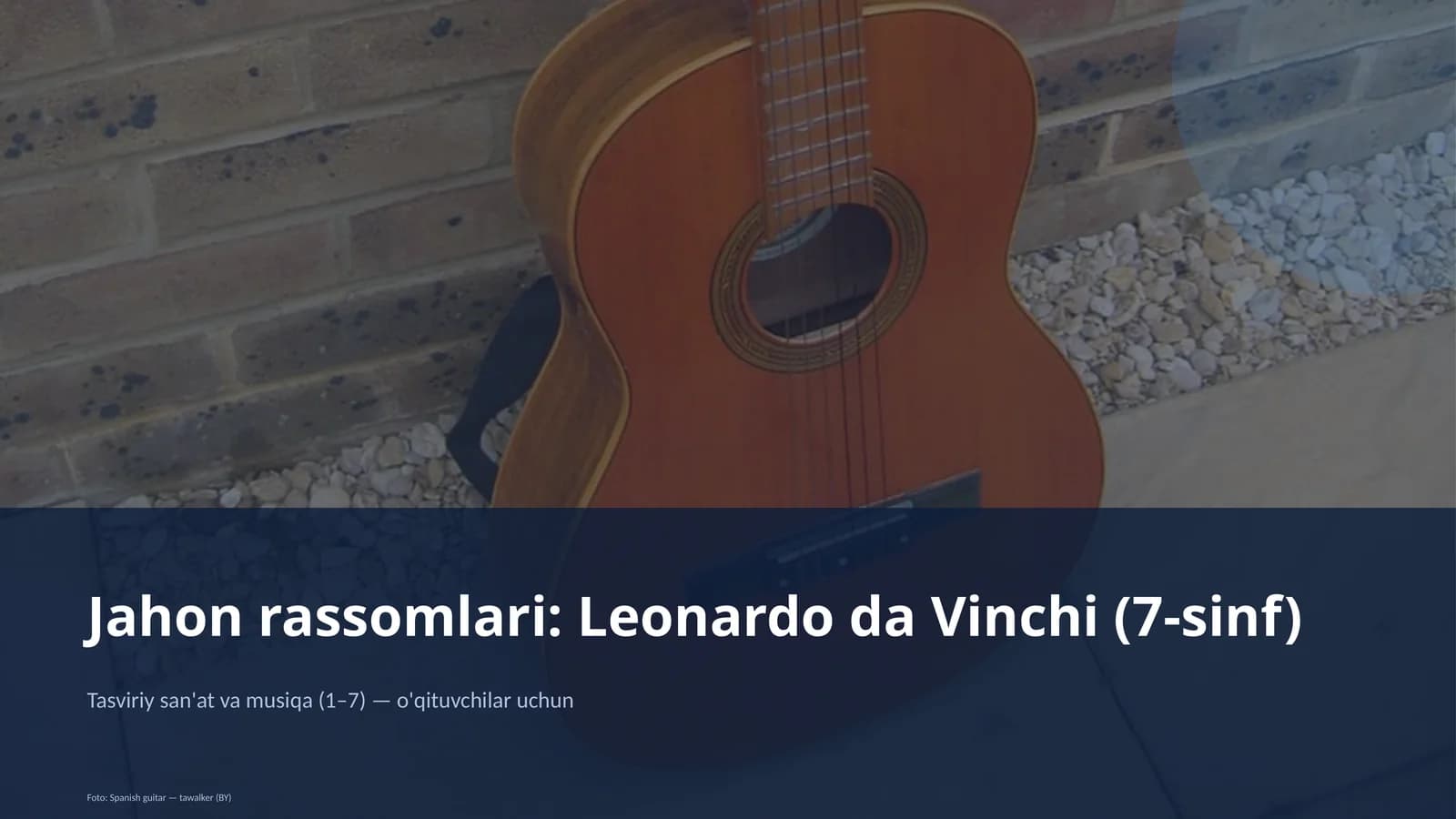Jahon rassomlari: Leonardo da Vinchi (7-sinf)