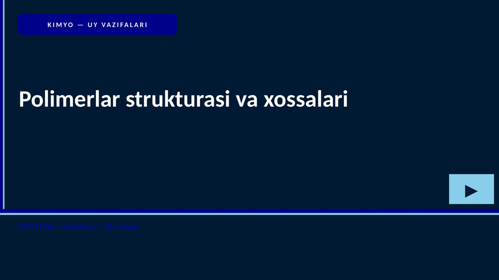 KIMYO — UY VAZIFALARI