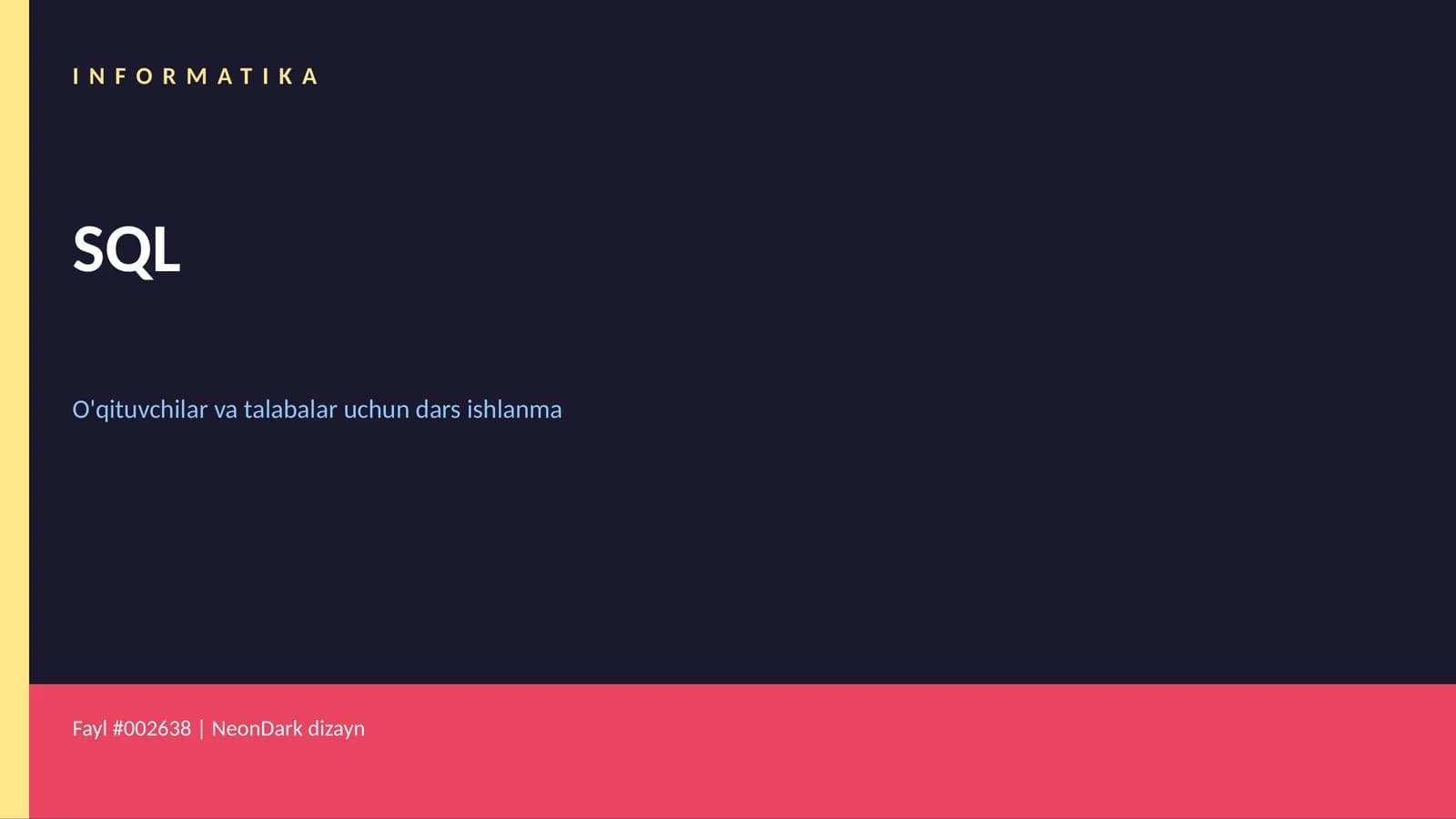 SQL - O'qituvchilar va talabalar uchun dars ishlanma