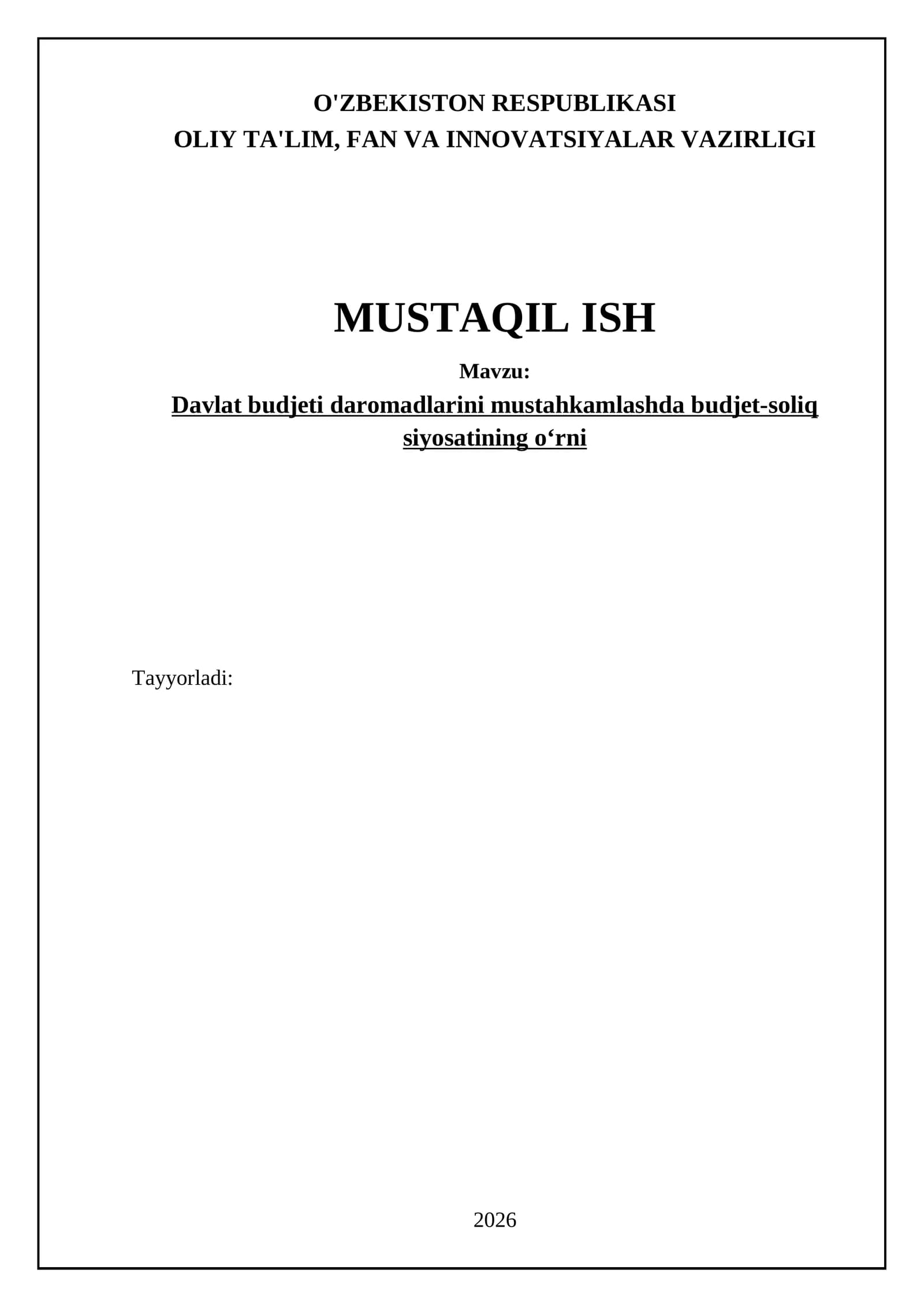 Davlat budjeti daromadlarini mustahkamlashda budjet-soliq siyosatining oʻrni