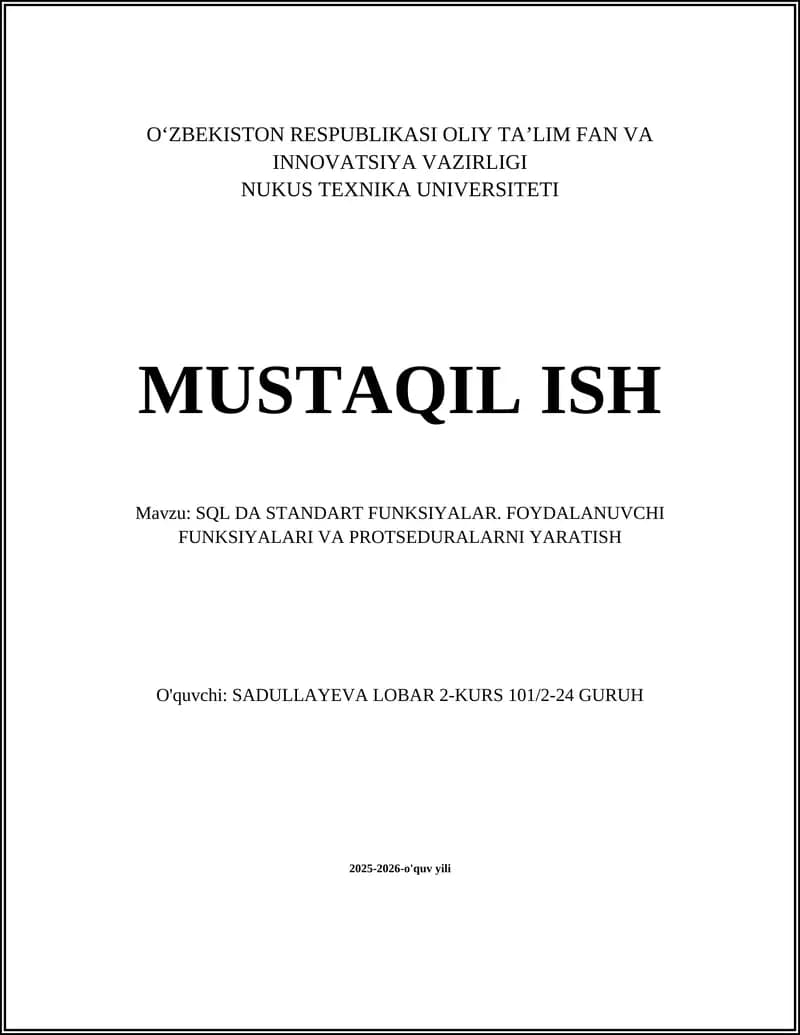 SQL DA STANDART FUNKSIYALAR. FOYDALANUVCHI FUNKSIYALARI VA PROTSEDURALARNI YARATISH