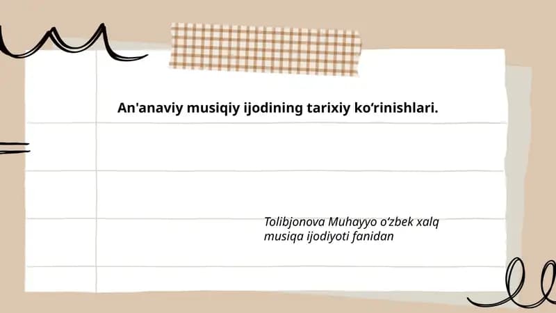 An'anaviy musiqiy ijodining tarixiy ko‘rinishlari