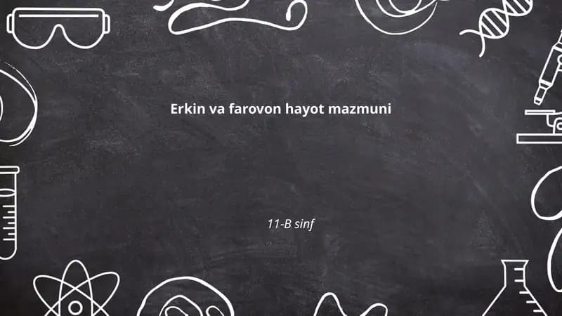 Erkin va farovon hayot mazmuni