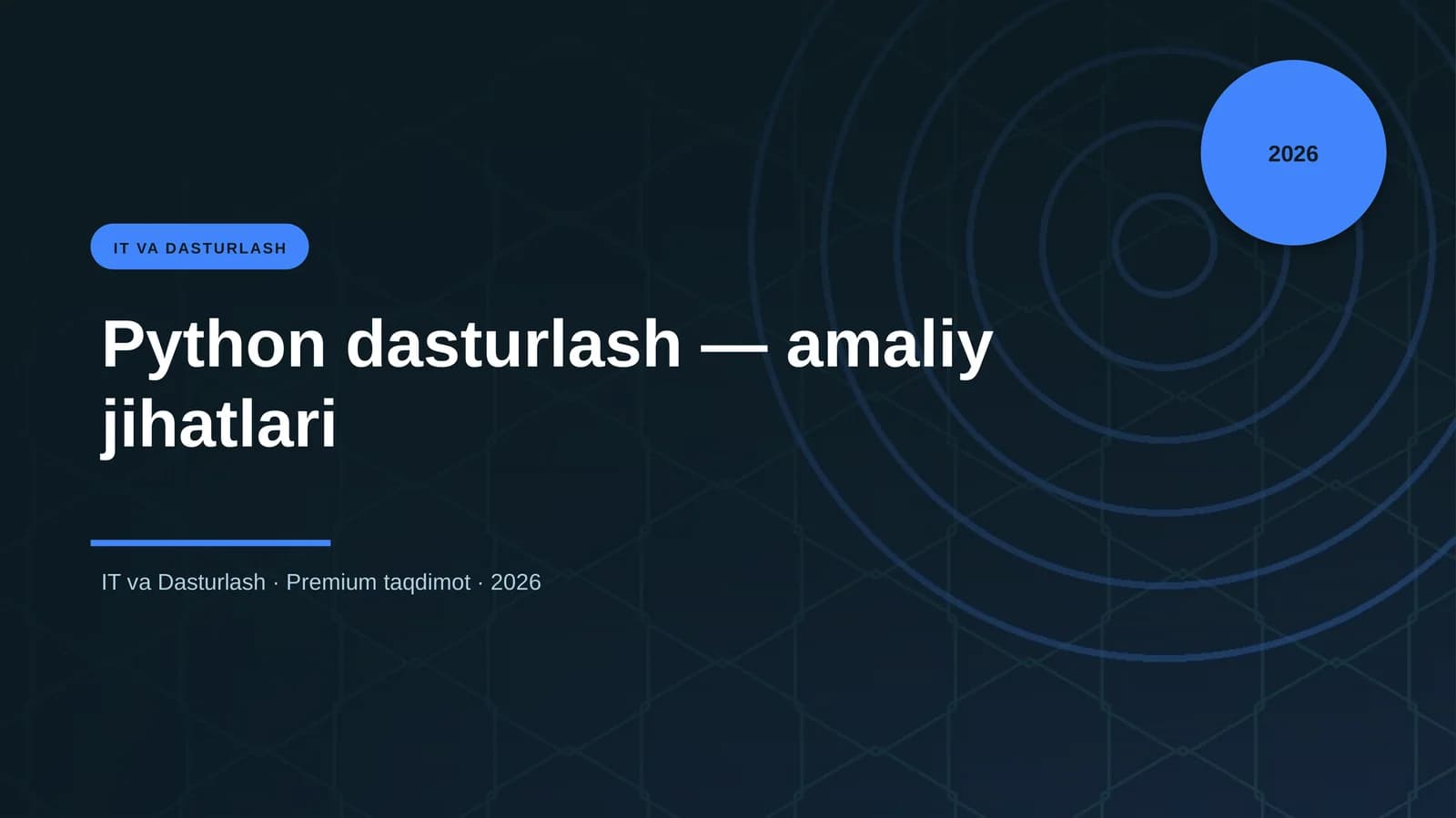 Python dasturlash — amaliy jihatlari