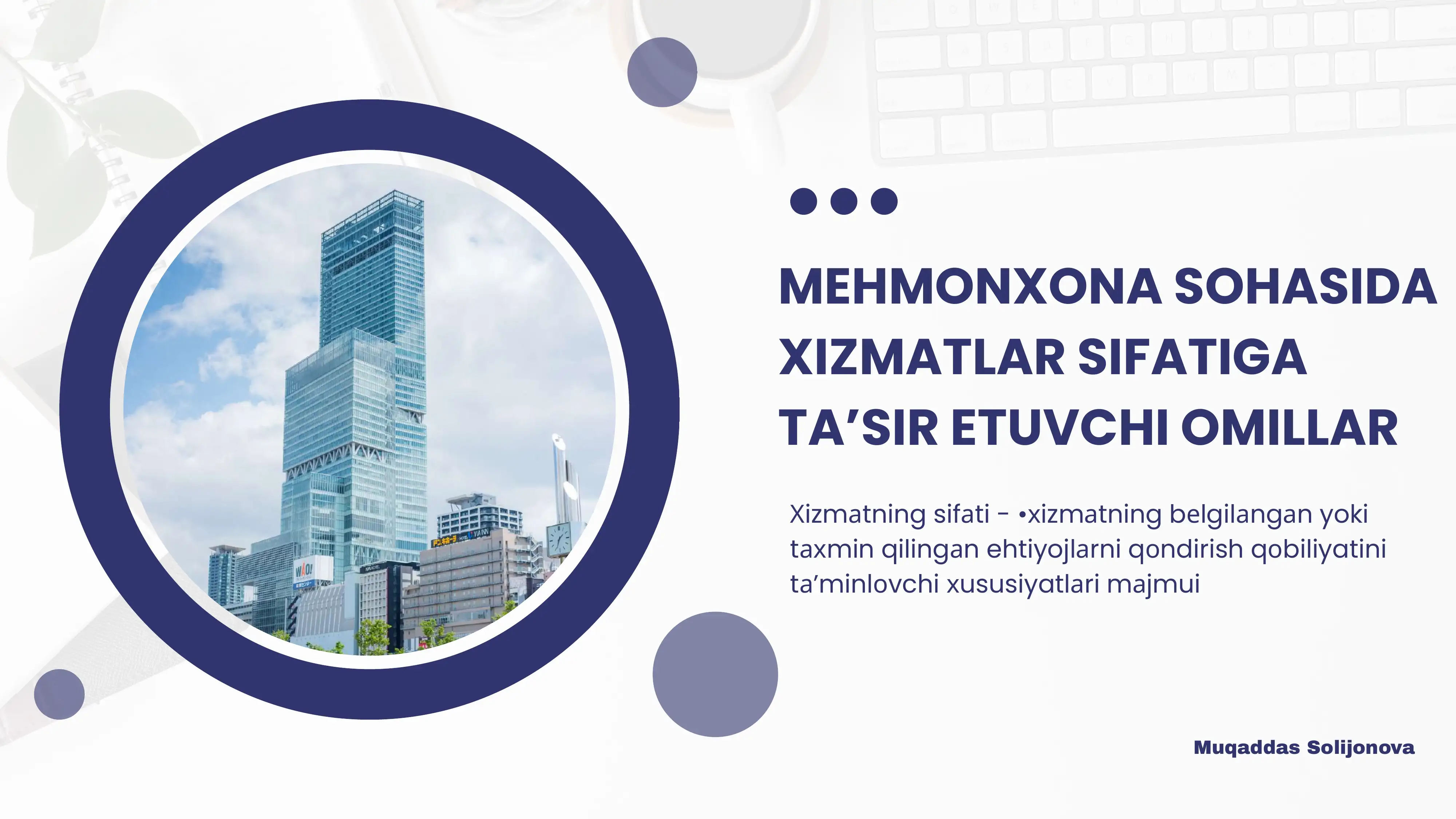 MEHMONXONA SOHASIDA
XIZMATLAR SIFATIGA
TA’SIR ETUVCHI OMILLAR