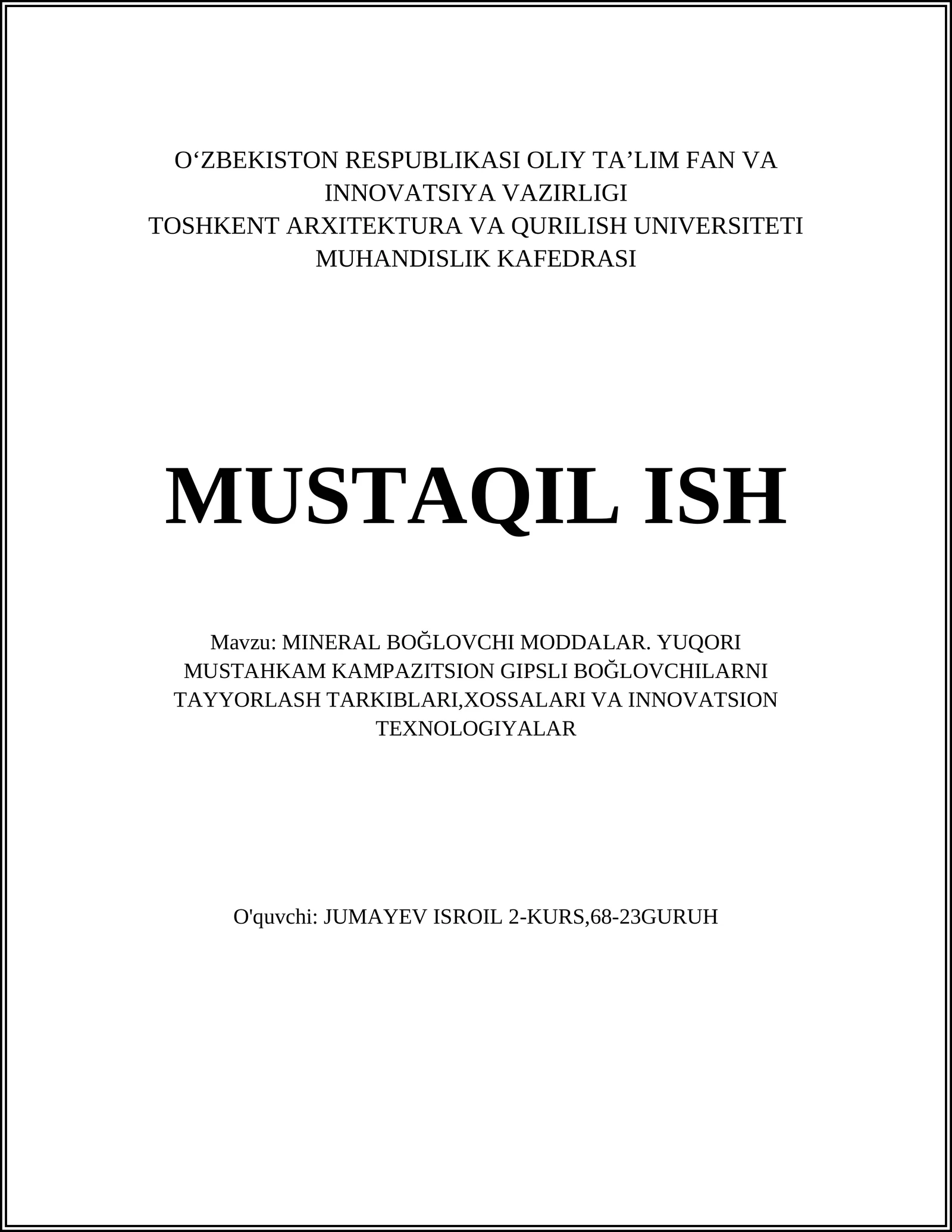 MINERAL BOĞLOVCHI MODDALAR. YUQORI MUSTAHKAM KAMPAZITSION GIPSLI BOĞLOVCHILARNI TAYYORLASH TARKIBLARI,XOSSALARI VA INNOVATSION TEXNOLOGIYALAR
