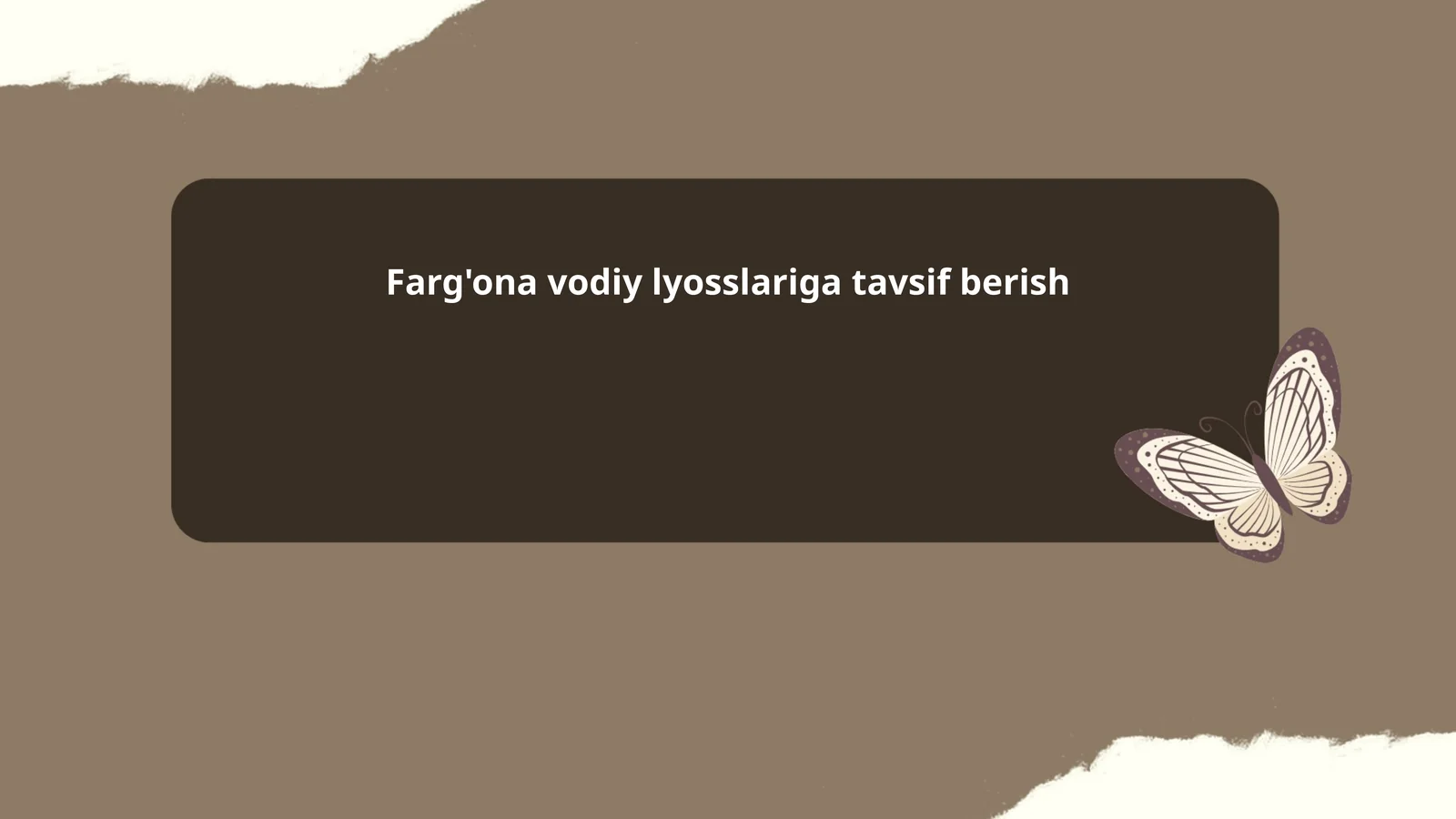 Farg'ona vodiysi lyosslariga tavsif berish