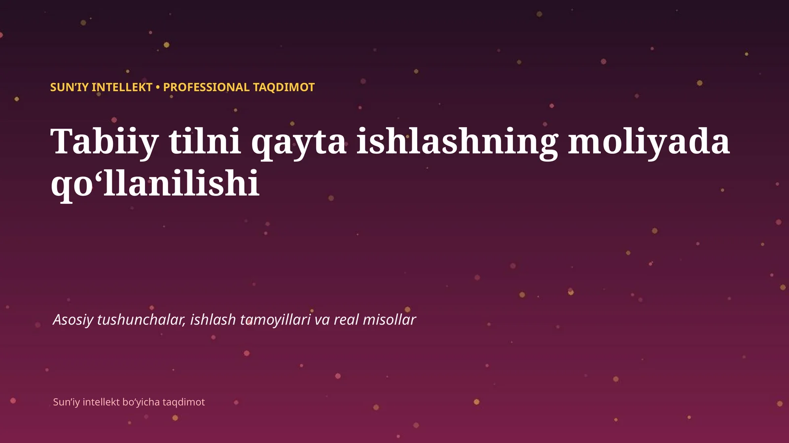 SUNʼIY INTELLEKT • PROFESSIONAL TAQDIMOT