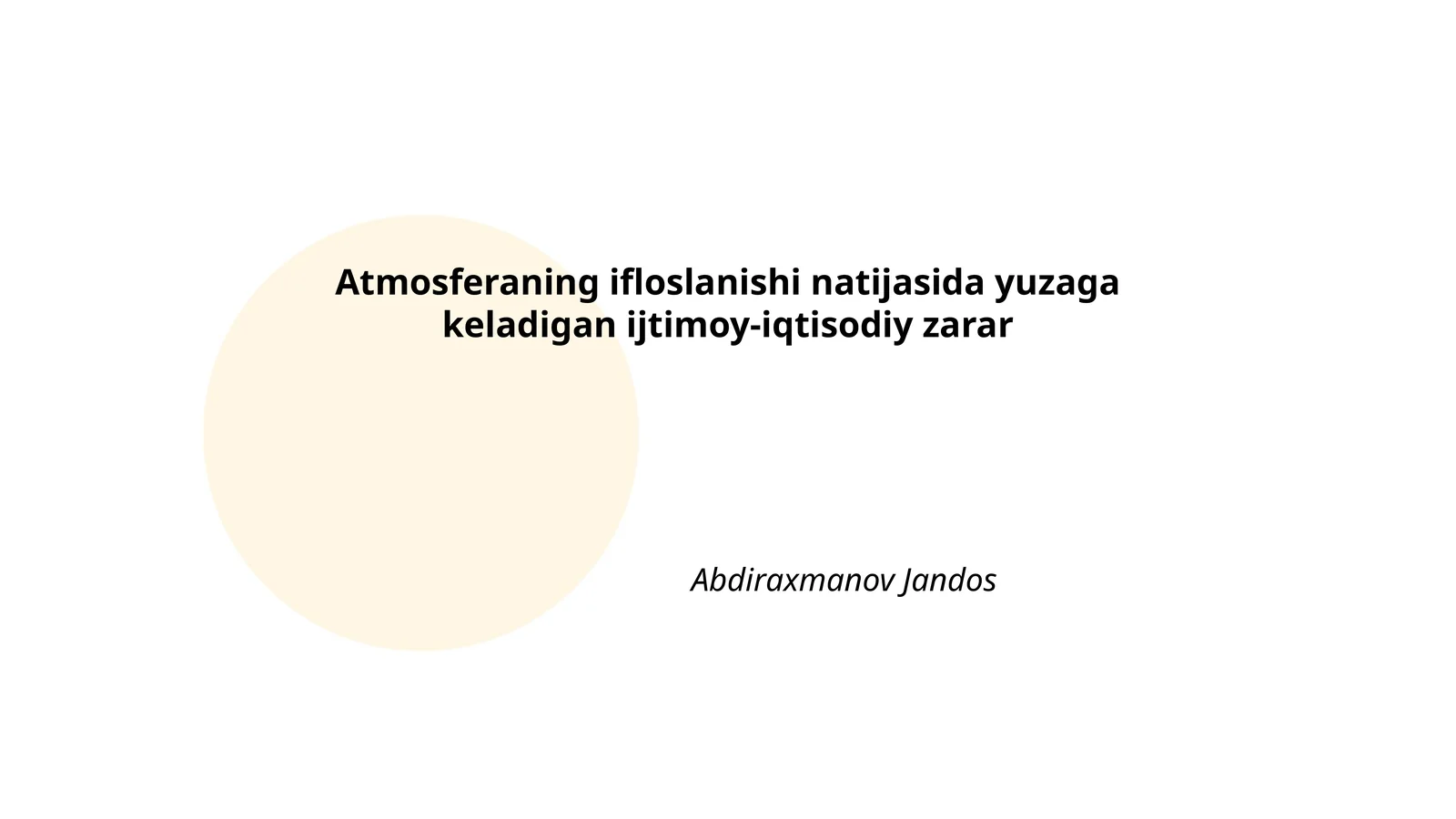 Atmosferaning ifloslanishi natijasida yuzaga keladigan ijtimoy-iqtisodiy zarar
