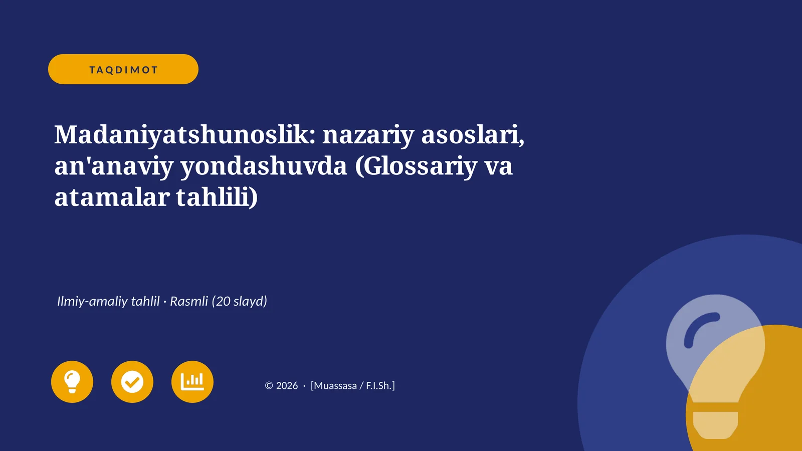 Madaniyatshunoslik: nazariy asoslari, an'anaviy yondashuvda (Glossariy va atamalar tahlili)
