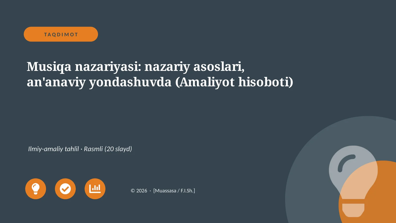 Musiqa nazariyasi: nazariy asoslari, an'anaviy yondashuvda (Amaliyot hisoboti)