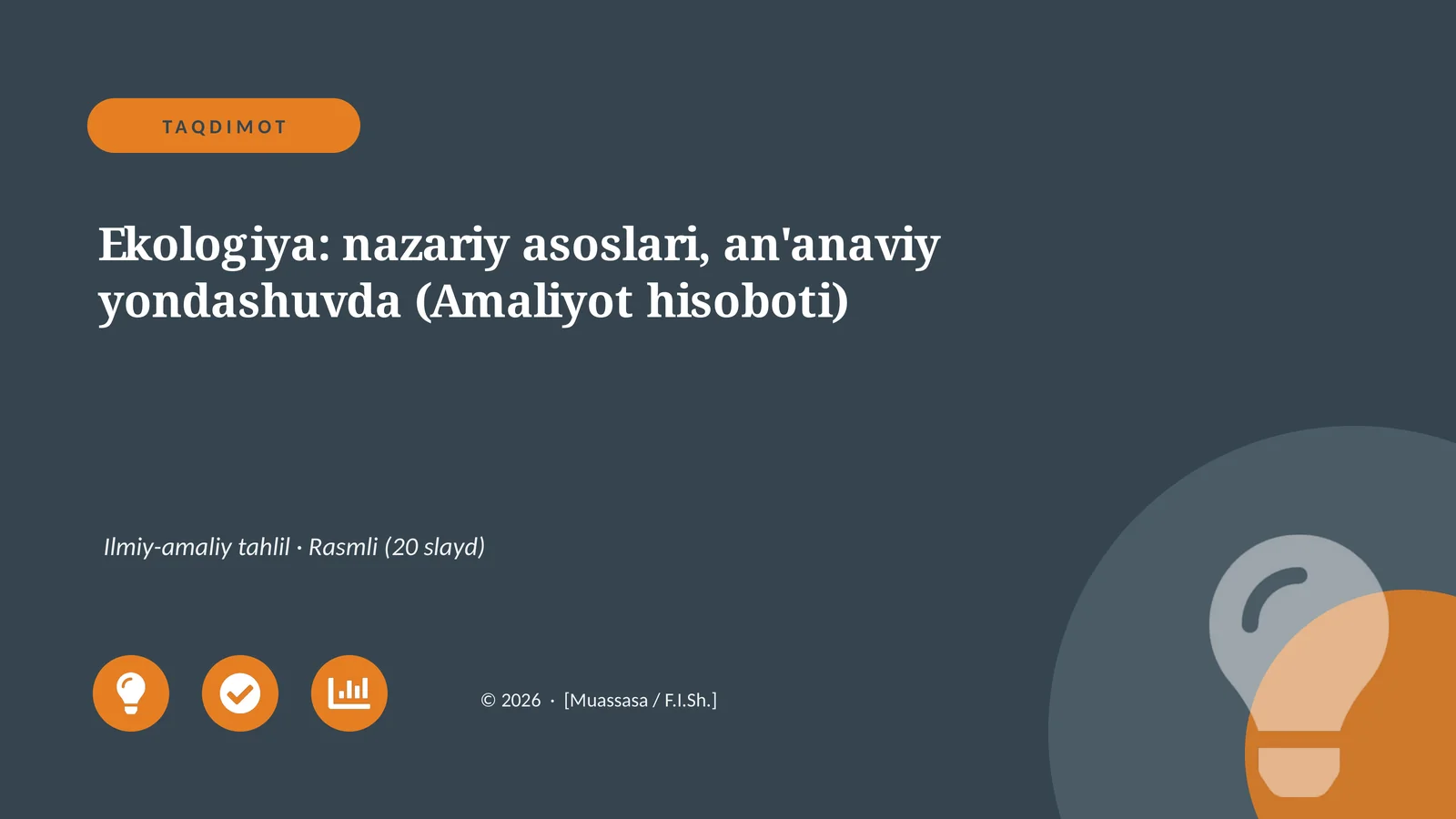 Ekologiya: nazariy asoslari, an'anaviy yondashuvda (Amaliyot hisoboti)