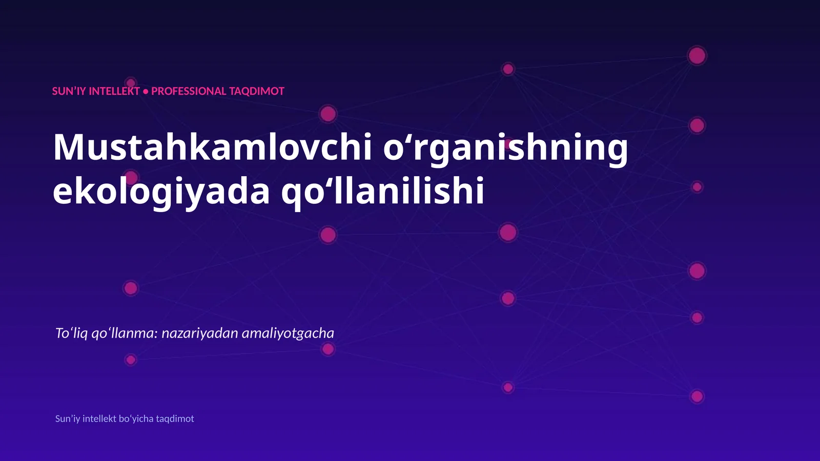 SUNʼIY INTELLEKT • PROFESSIONAL TAQDIMOT
