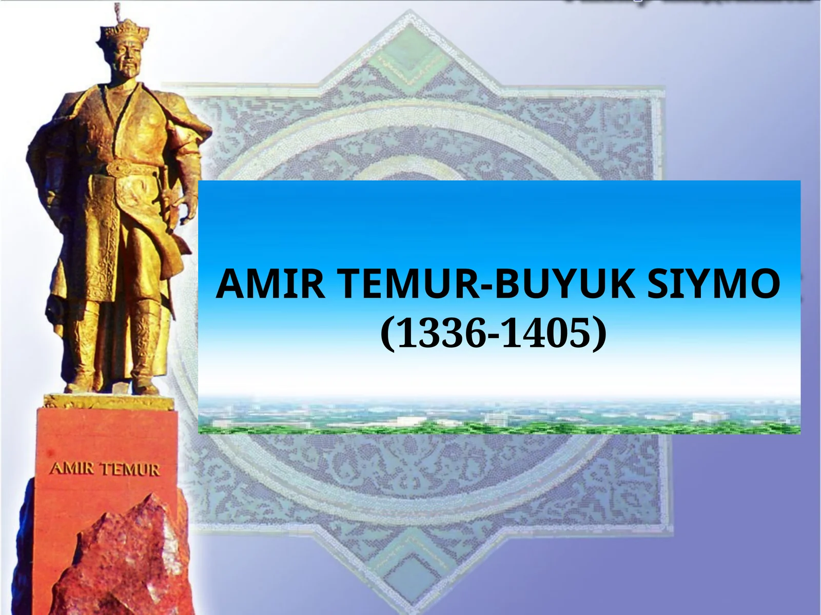 Amir Temur - buyuk siymo