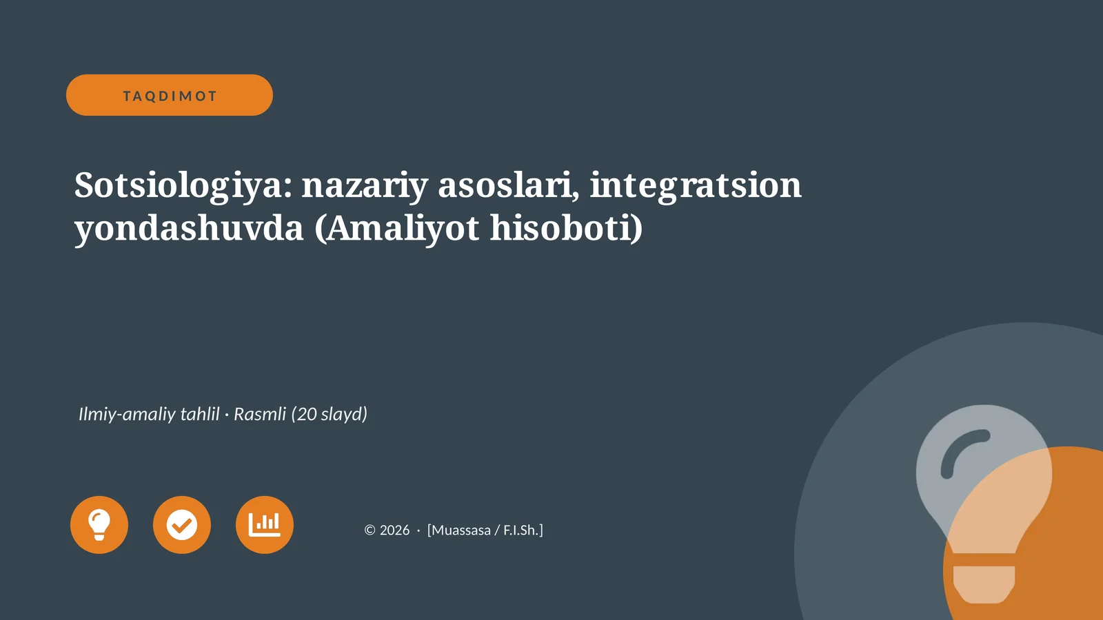 Sotsiologiya: nazariy asoslari, integratsion yondashuvda (Amaliyot hisoboti)