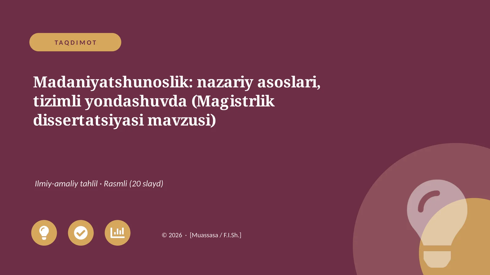 Madaniyatshunoslik: nazariy asoslari, tizimli yondashuvda (Magistrlik dissertatsiyasi mavzusi)