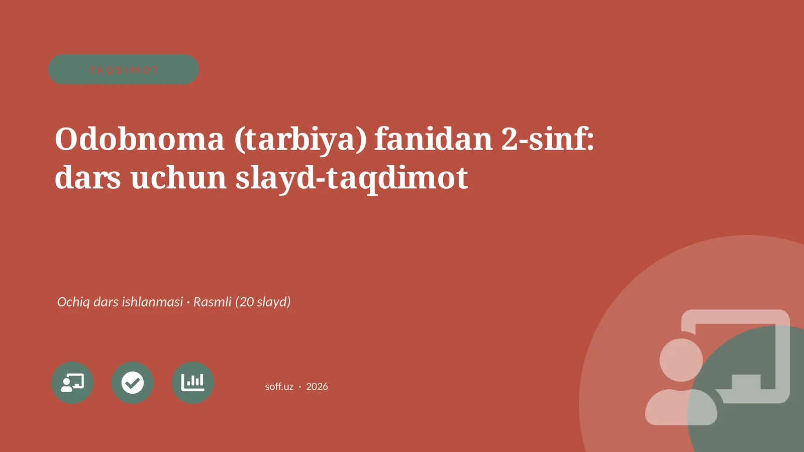 Odobnoma (tarbiya) fanidan 2-sinf: dars uchun slayd-taqdimot