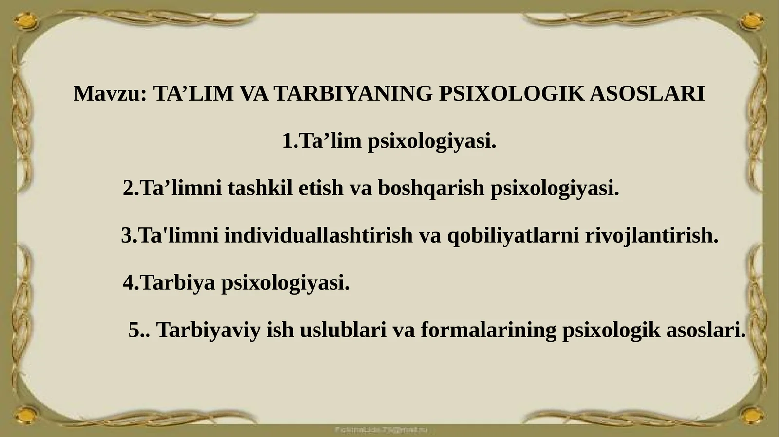 TA’LIM VA TARBIYANING PSIXOLOGIK ASOSLARI