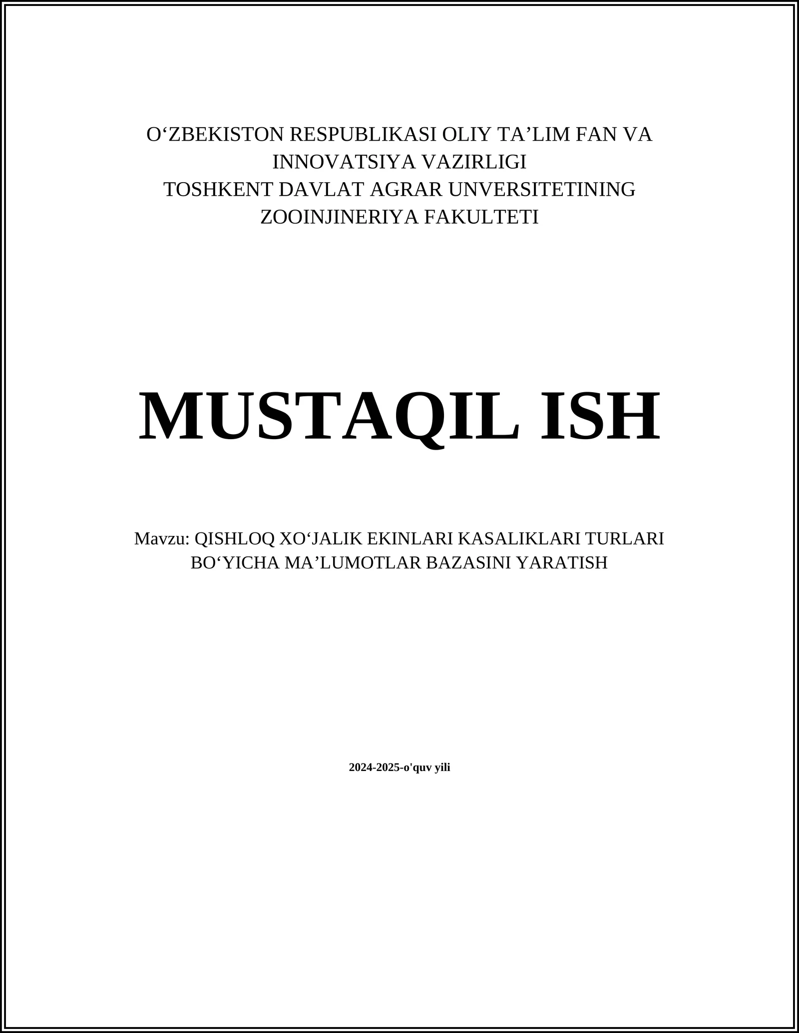 QISHLOQ XOʻJALIK EKINLARI KASALIKLARI TURLARI BOʻYICHA MAʼLUMOTLAR BAZASINI YARATISH