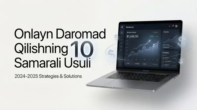 Onlayn Daromad Qilishning 10 Samarali Usuli