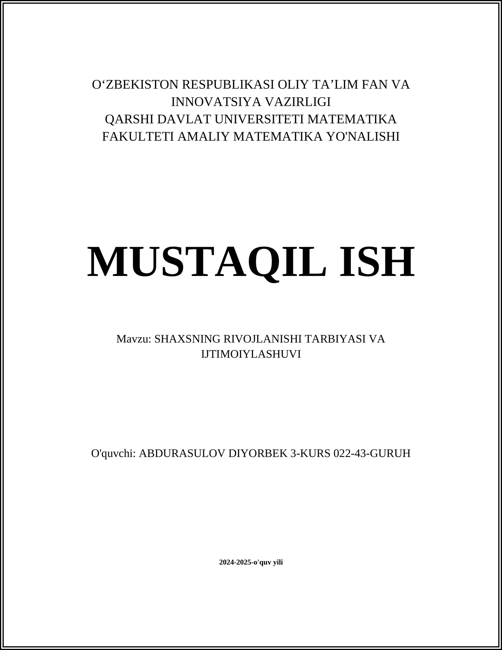 SHAXSNING RIVOJLANISHI TARBIYASI VA IJTIMOIYLASHUVI