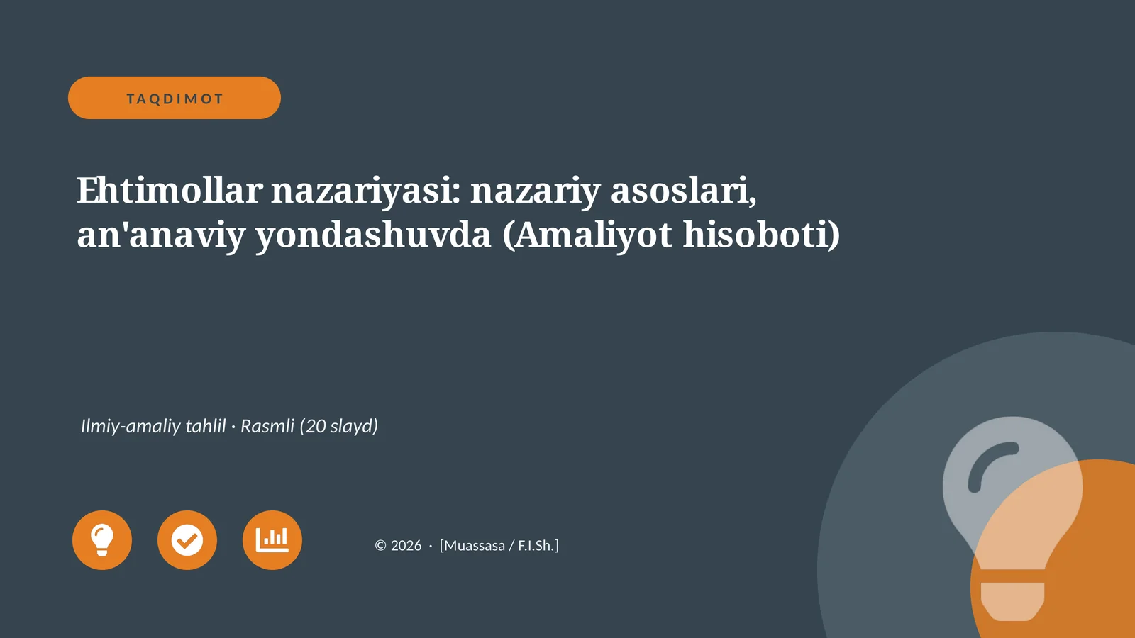 Ehtimollar nazariyasi: nazariy asoslari, an'anaviy yondashuvda (Amaliyot hisoboti)