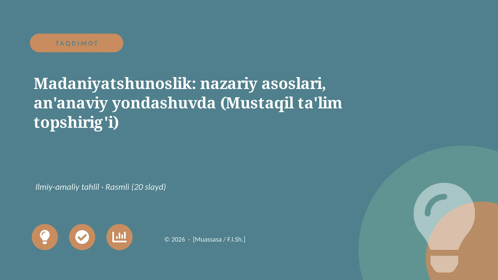 Madaniyatshunoslik: nazariy asoslari, an'anaviy yondashuvda (Mustaqil ta'lim topshirig'i)