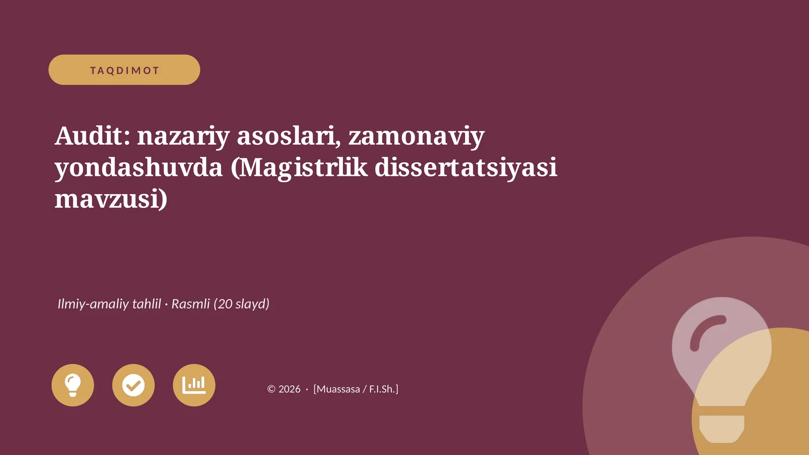 Audit: nazariy asoslari, zamonaviy yondashuvda (Magistrlik dissertatsiyasi mavzusi)