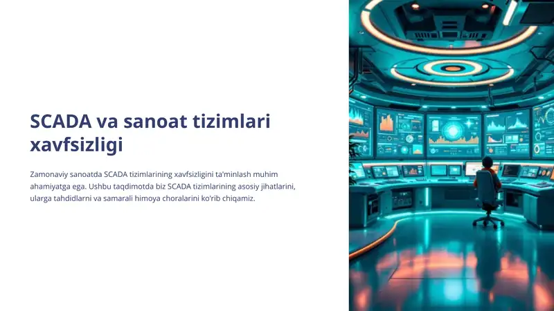 SCADA va sanoat tizimlari xavfsizligi