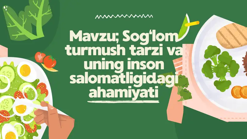 Sog‘lom turmush tarzi va uning inson salomatligidagi ahamiyati