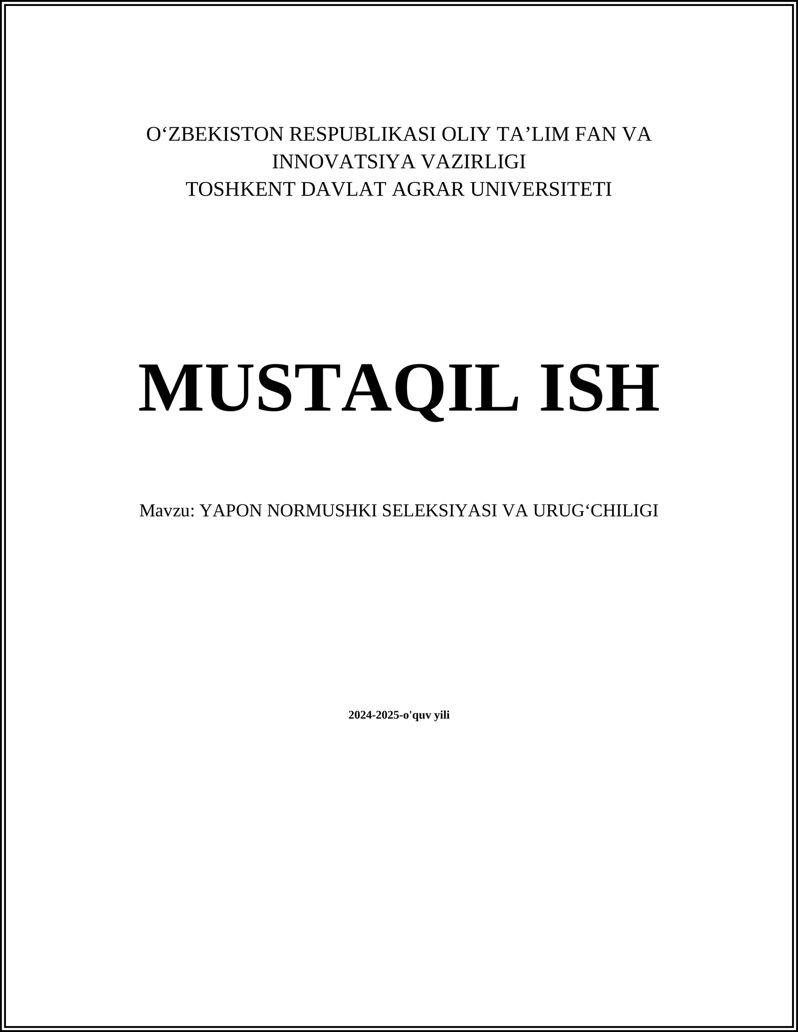 YAPON NORMUSHKI SELEKSIYASI VA URUG‘CHILIGI