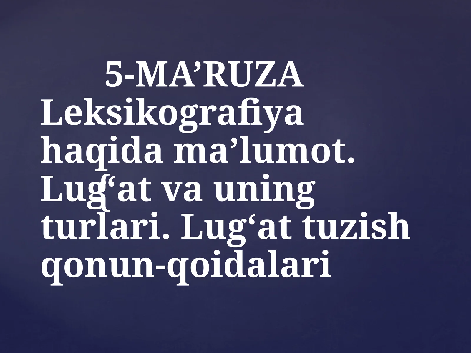 leksikolografiya, Lug'at va uning turlari