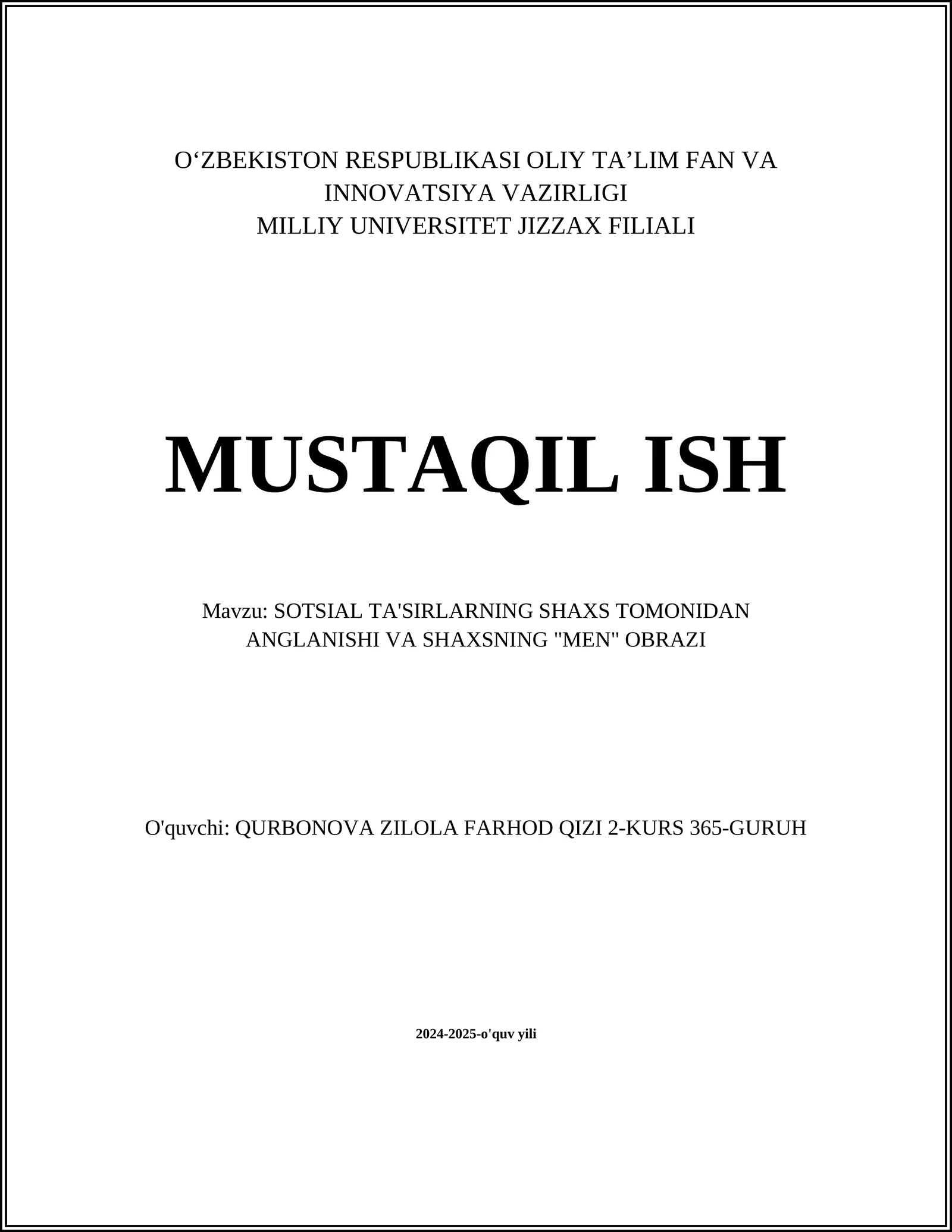 MUSTAQIL ISH Mavzu: SOTSIAL TA'SIRLARNING SHAXS TOMONIDAN ANGLANISHI VA SHAXSNING "MEN" OBRAZI