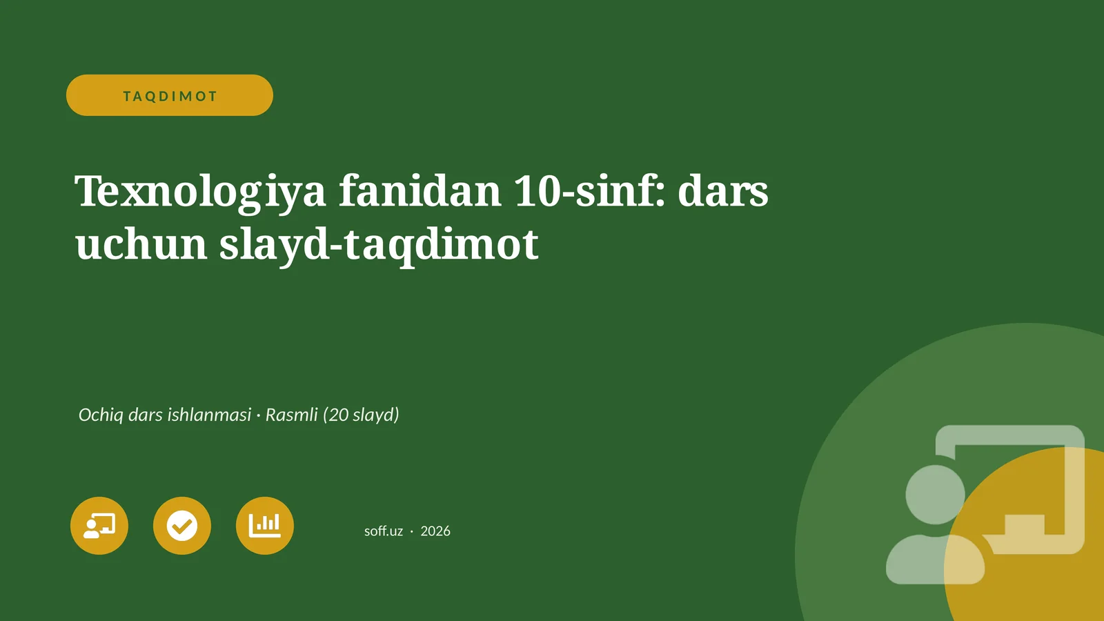 Texnologiya fanidan 10-sinf: dars uchun slayd-taqdimot