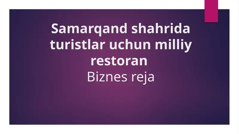Samarqand shahrida turistlar uchun milliy restoran Biznes reja