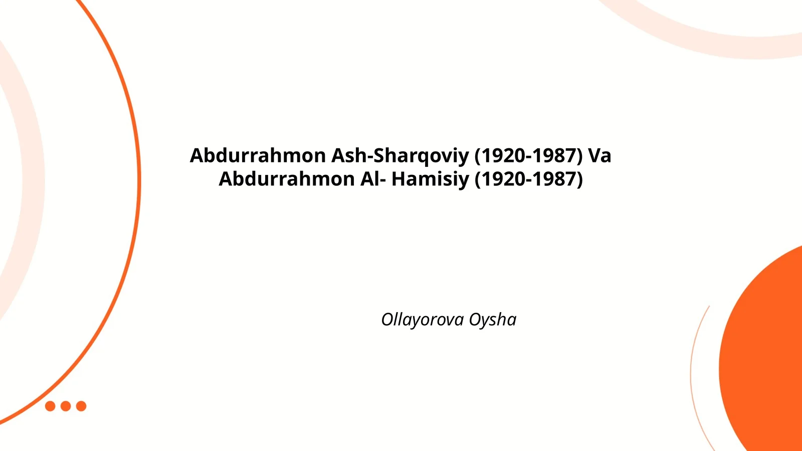 Abdurrahmon Ash-Sharqoviy (1920-1987) Va Abdurrahmon Al- Hamisiy (1920-1987)