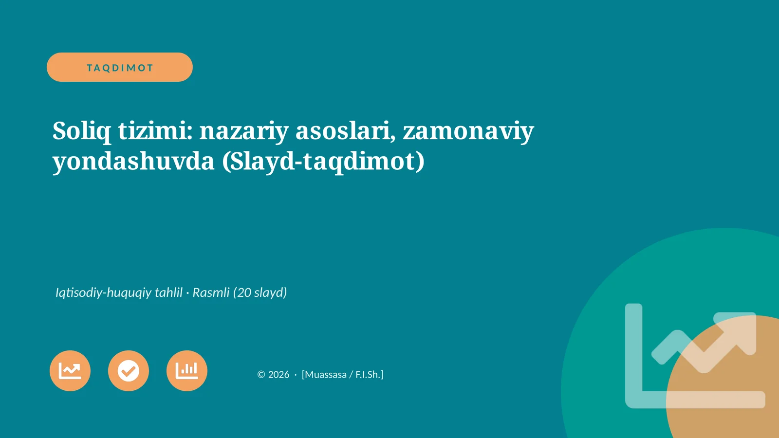 Soliq tizimi: nazariy asoslari, zamonaviy yondashuvda (Slayd-taqdimot)