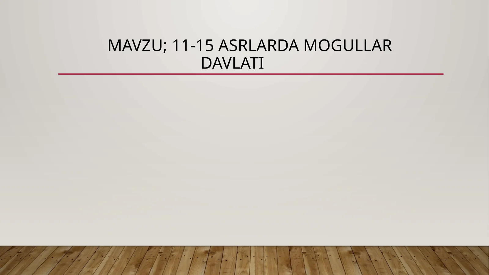 11-15 asrlarda Mo'g'ullar davlati