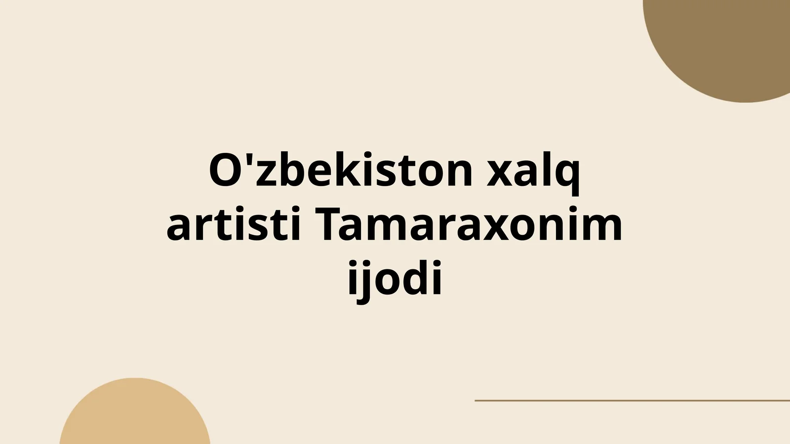O'zbekiston xalq artisti Tamaraxonim ijodi