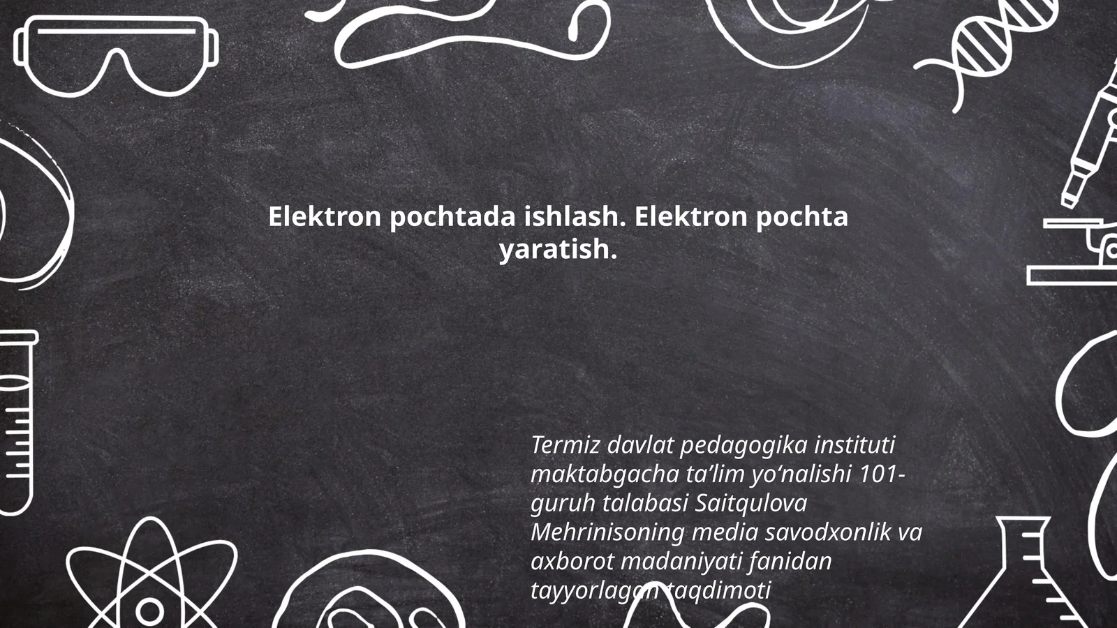 Elektron pochtada ishlash. Elektron pochta yaratish