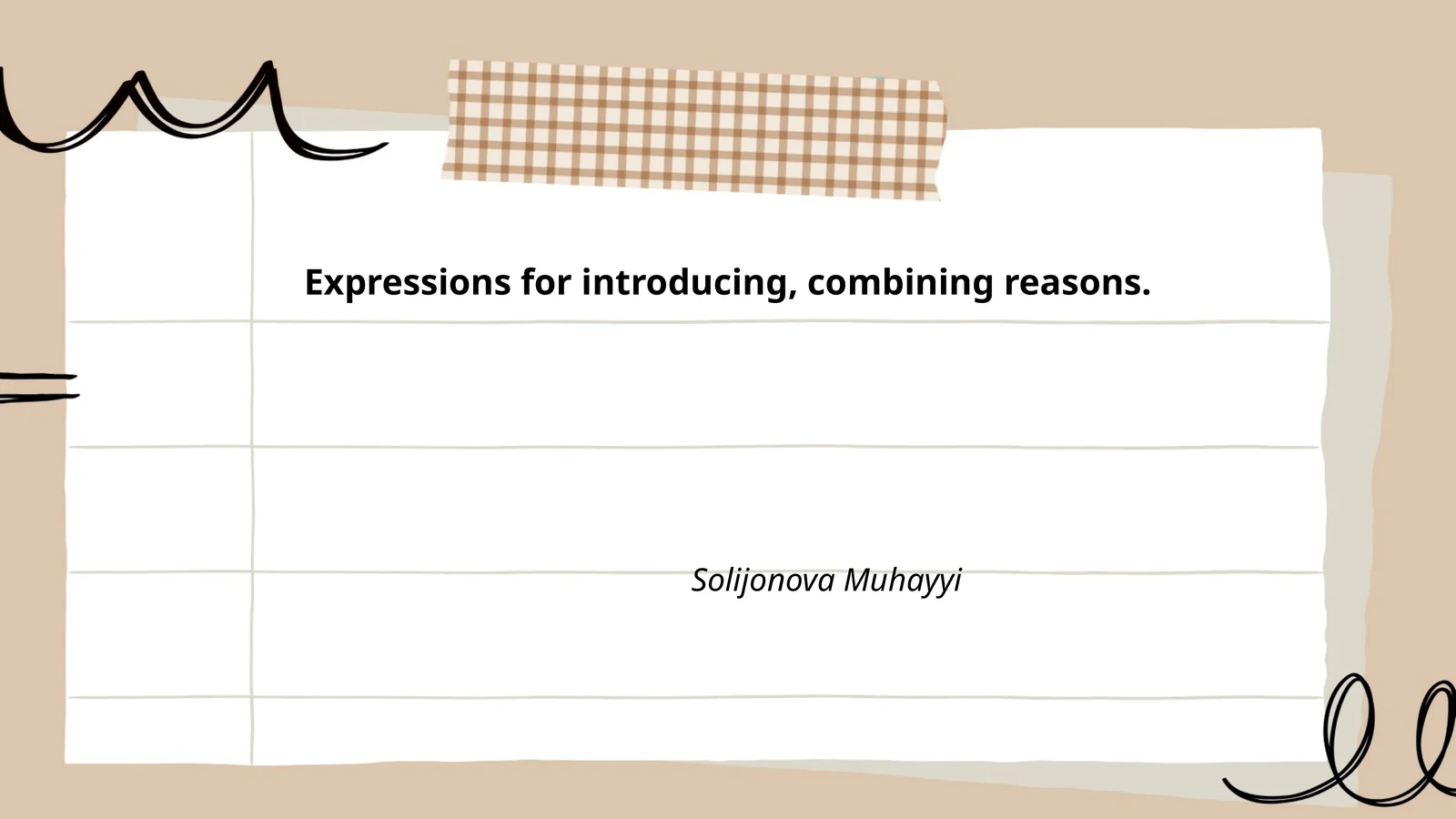 Expressions for introducing, combining reasons
